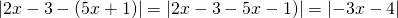 \left|2x-3 -(5x+1) \right|= \left|2x-3 -5x-1) \right| =\left|-3x-4\right|