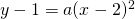 y-1=a(x-2)^2