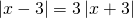 \left|x-3\right| =3 \left|x+3\right|