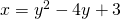 x=y^2-4y+3